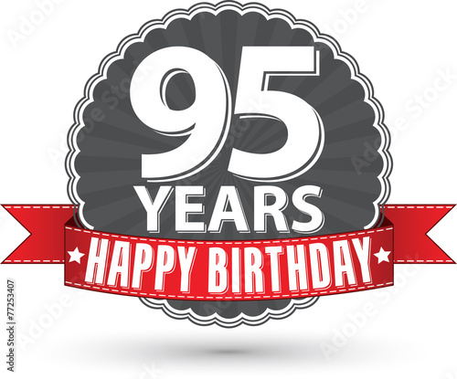 Photography Happy birthday 95 years retro label with red ribbon, vector illu