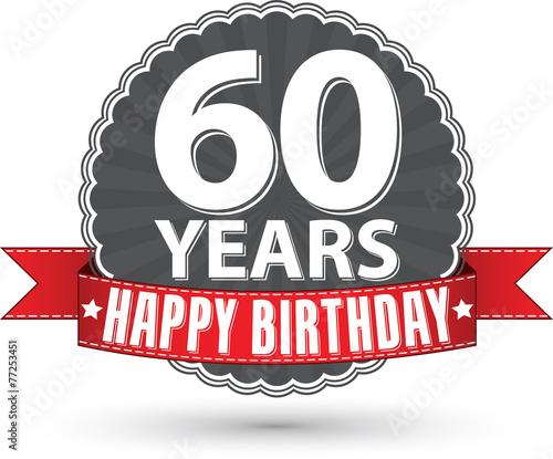 Happy birthday 60 years retro label with red ribbon, vector illu
