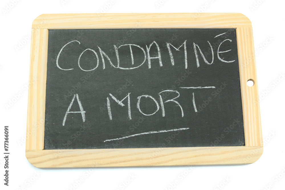ardoise condamné à mort ardoise condamné à mort