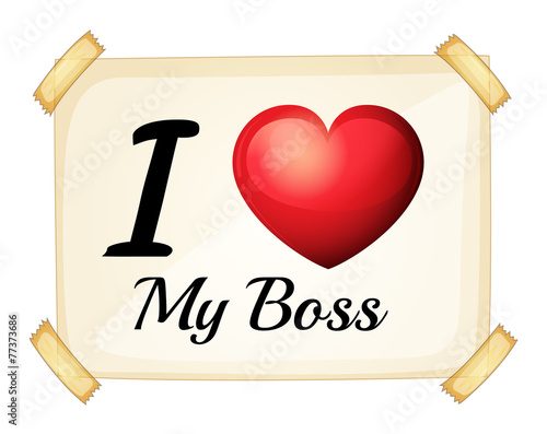 I love my boss