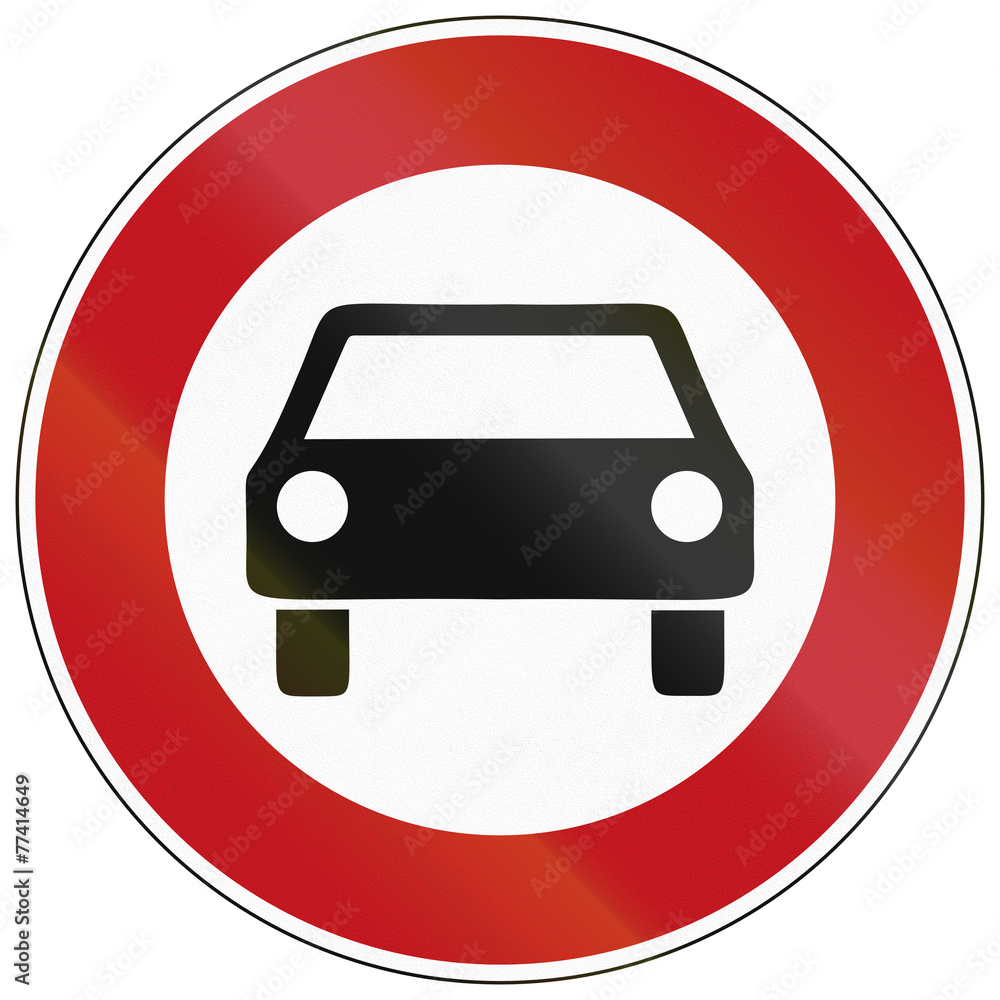 German traffic sign prohibiting thoroughfare of cars German traffic sign prohibiting thoroughfare of cars