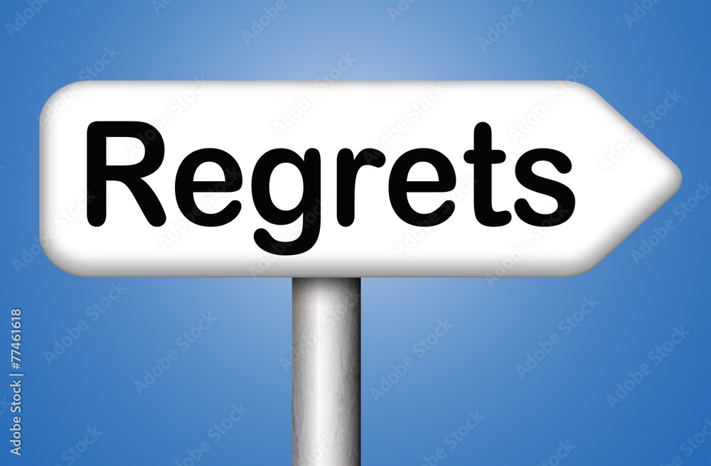 regrets sign