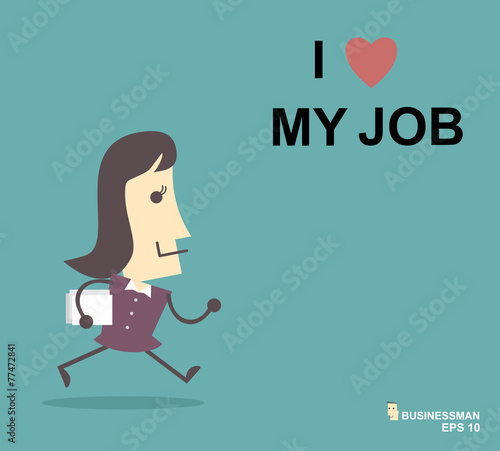 Happy businesswoman. I love my job business concept. Vector illu