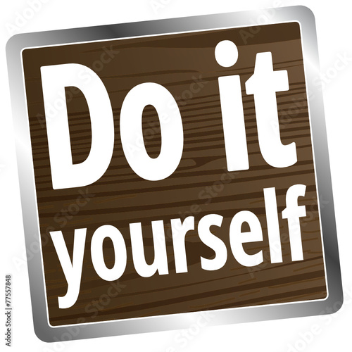 Do it yourself