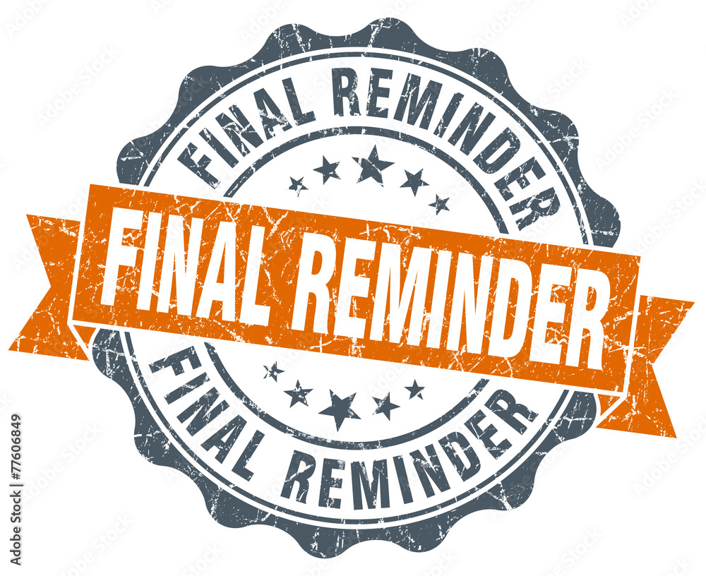Obraz premium final reminder orange vintage seal isolated on white