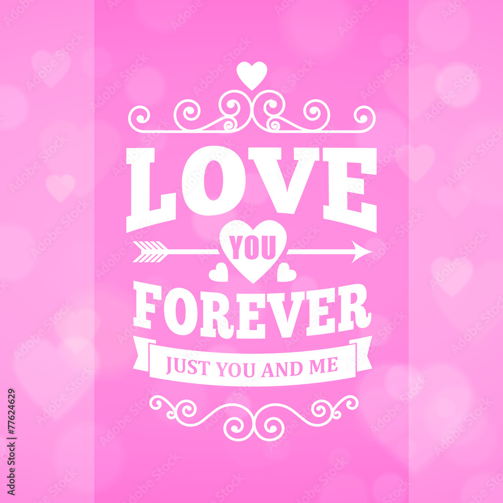 Love you forever typography greeting card background poster