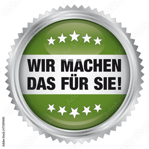 Wir machen das für Sie!