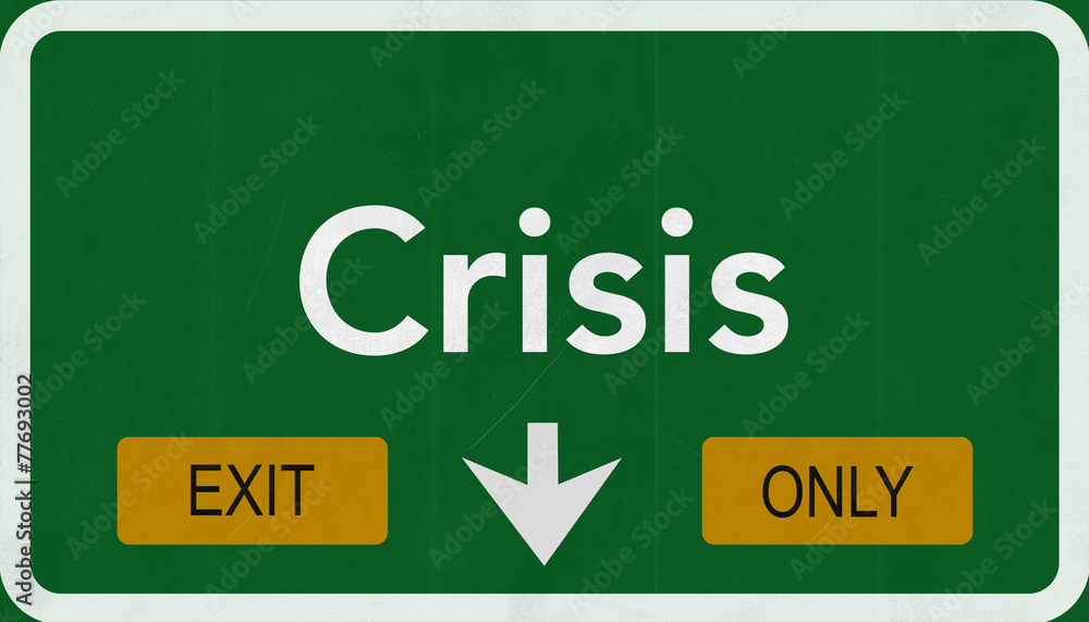 Crisis Highway Road Sign Exit Only Concept