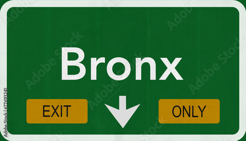 Bronx USA Exit Only Highway Sign