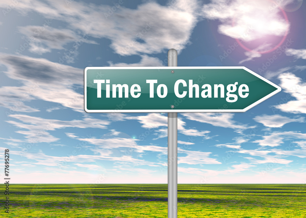 Signpost Time To Change Signpost Time To Change