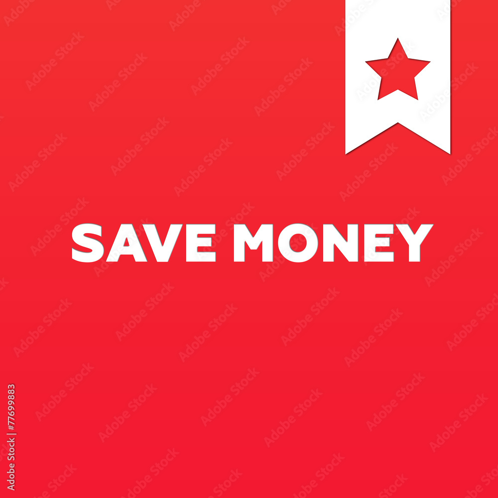 SAVE MONEY SAVE MONEY