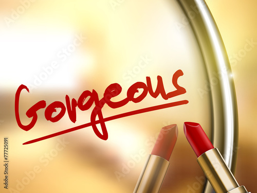 gorgeous word written by red lipstick