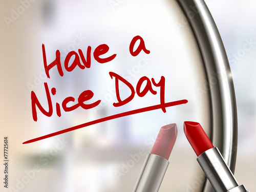 have a nice day words written by red lipstick