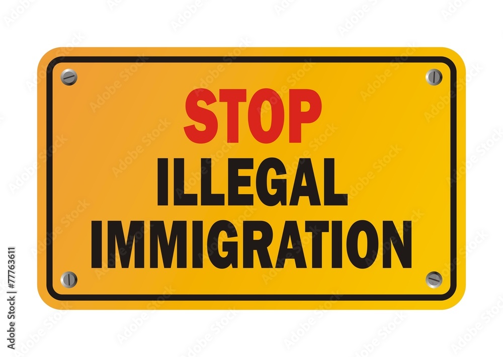 stop illegal immigration - warning sign Stock Vector | Adobe Stock