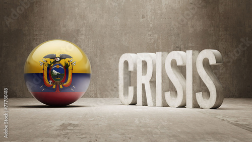 Ecuador. Crisis  Concept