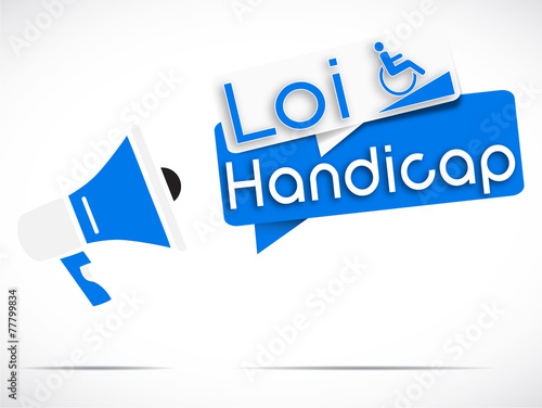 mégaphone : loi handicap