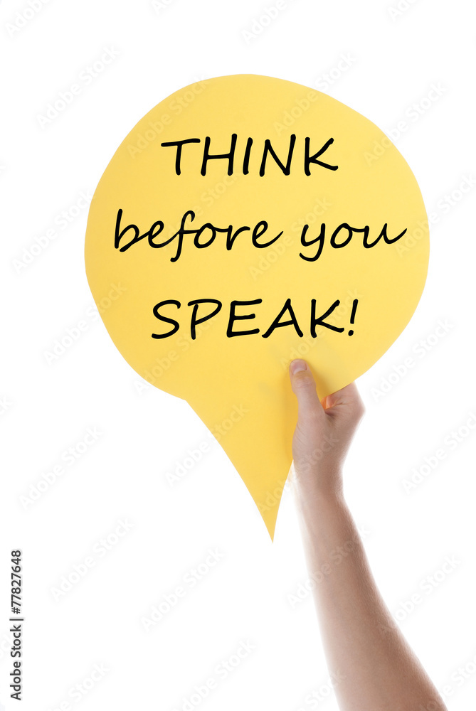 Think Before You Speak