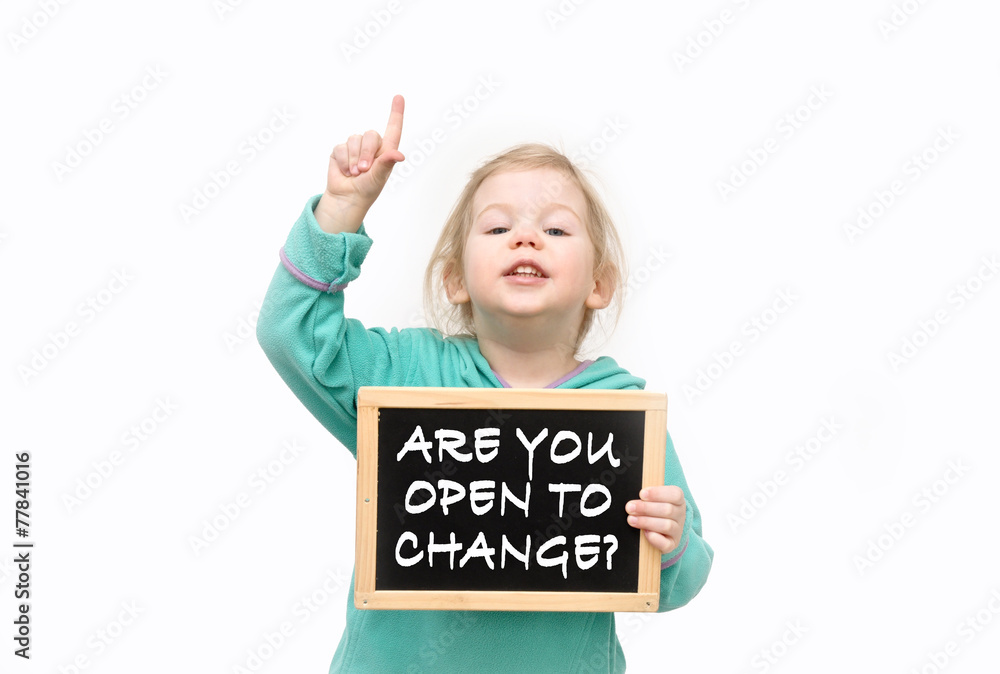 are you open to change