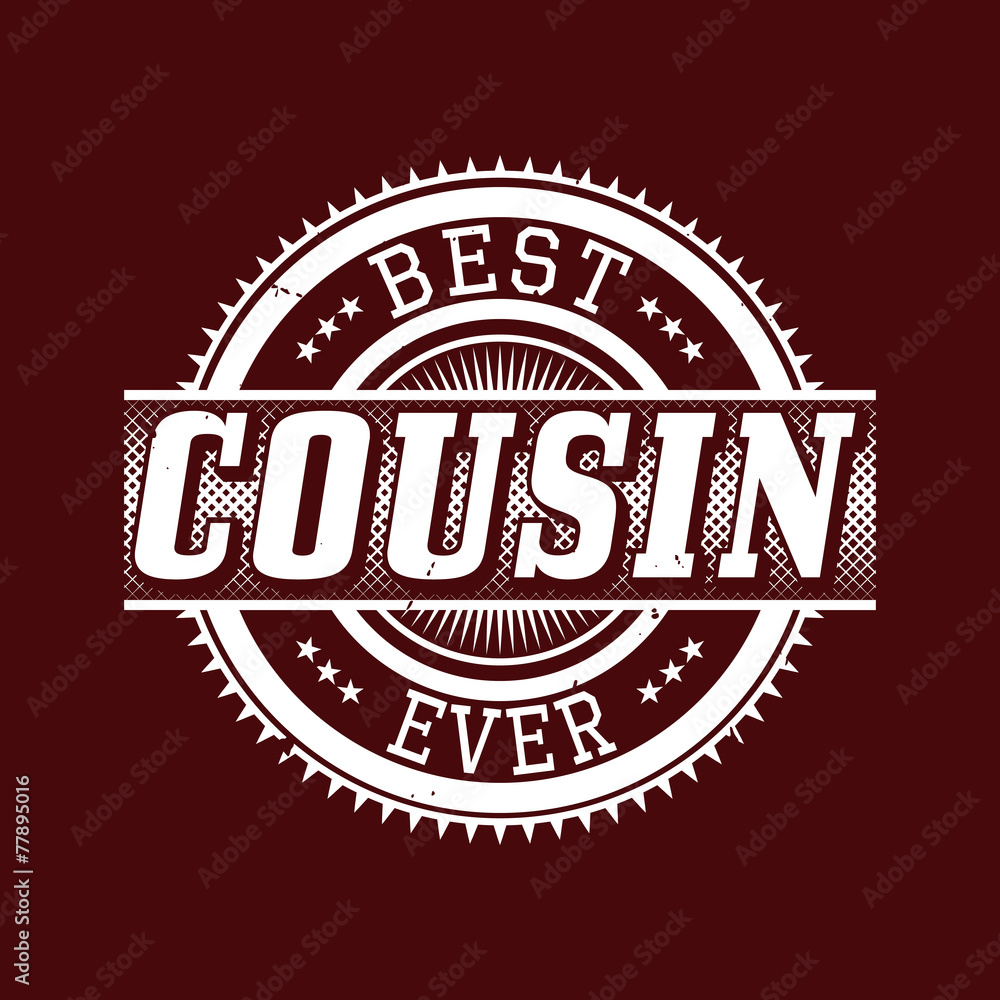 Best Cousin Ever T-shirt Typography, Vector Illustration