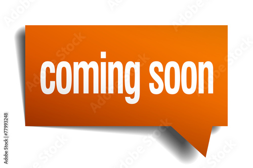 coming soon orange speech bubble isolated on white