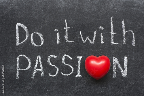do with passion photo