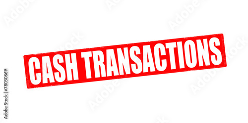 Cash transactions