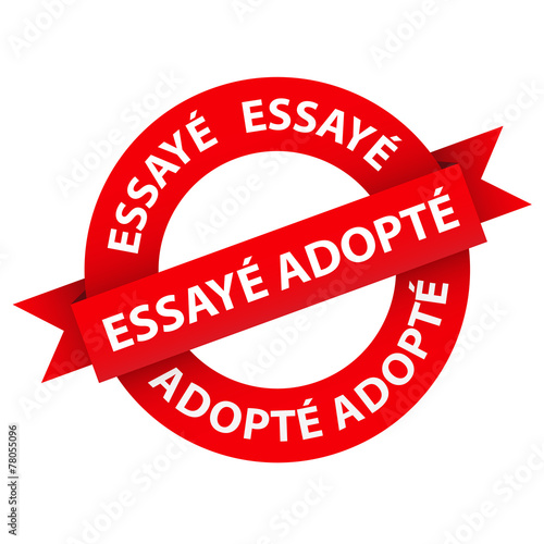 Tampon Publicitaire "ESSAYÉ ADOPTÉ" (engagement icône marketing)