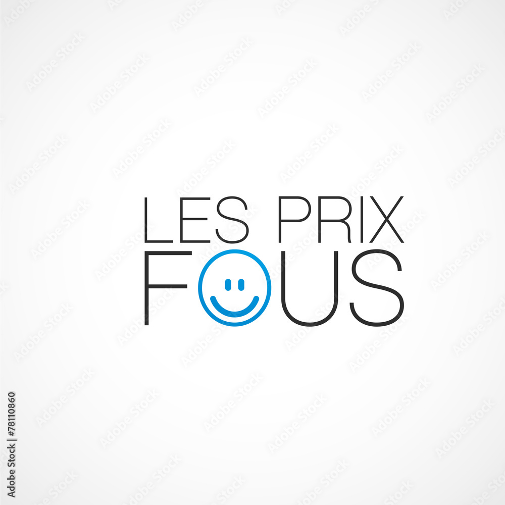 prix fous! prix fous!