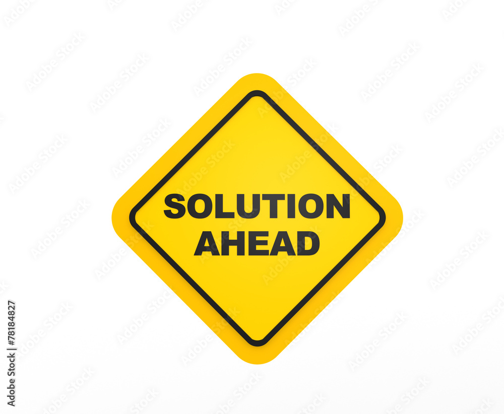 Solution Ahead traffic sign Solution Ahead traffic sign