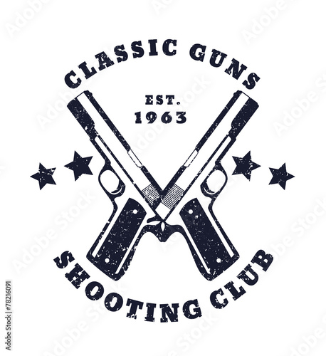 Classic Guns grunge emblem with pistols vector, eps10