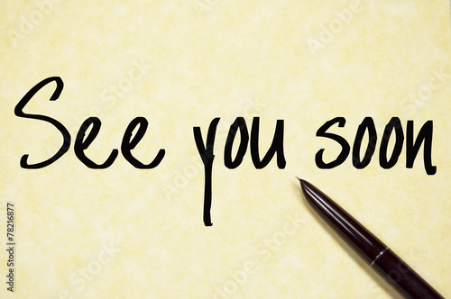 see you soon text write on paper