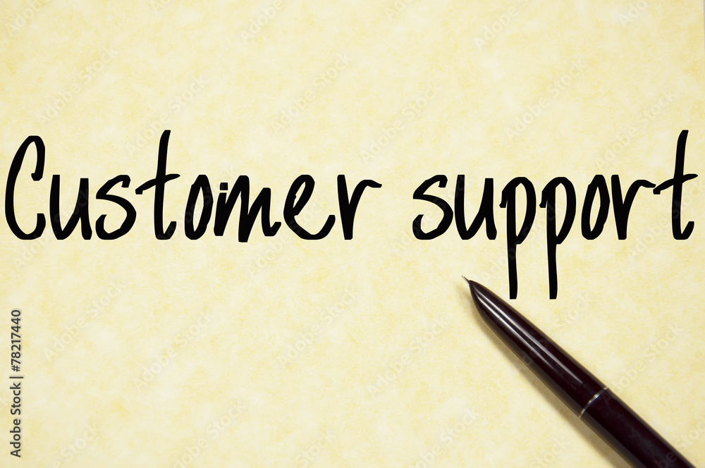 customer support text write on paper customer support text write on paper
