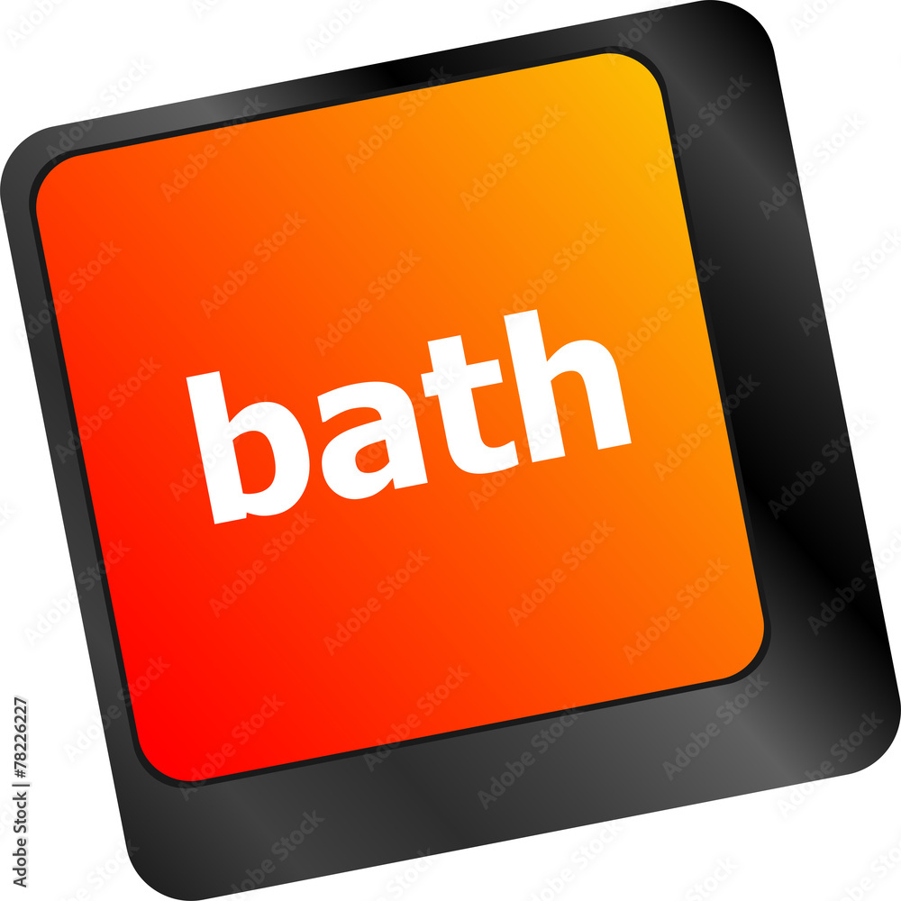 bath word on keyboard key, notebook computer bath word on keyboard key, notebook computer