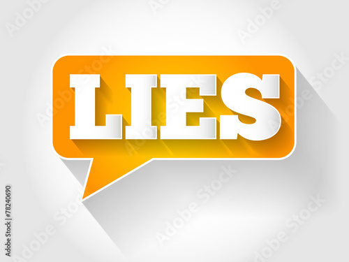 LIES text message bubble, business concept