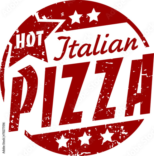 Hot italian pizza grunge vector design.