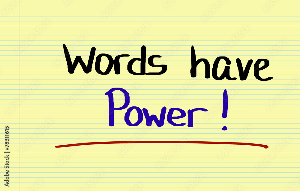Words Have Power Concept Words Have Power Concept
