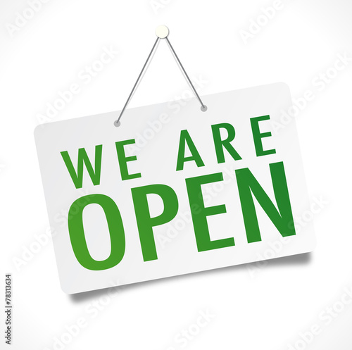 ""we are open" sign