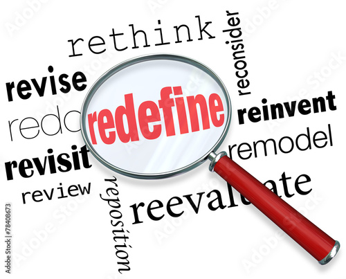 Redefine Rethink Remodel Revise Redo Magnifying Glass Words