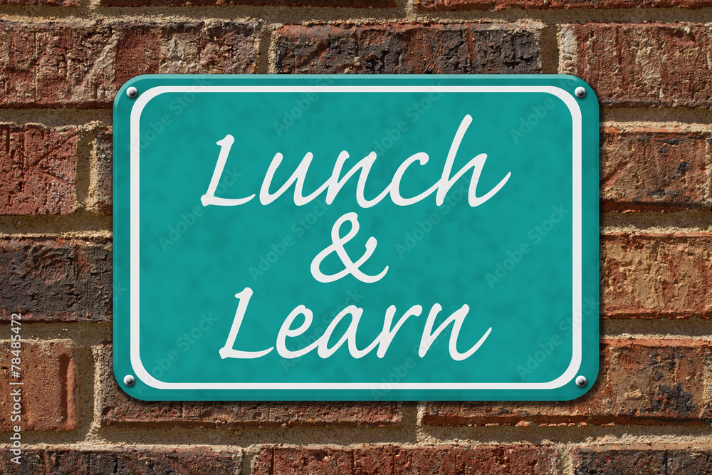 Fototapeta premium Lunch and Learn Sign