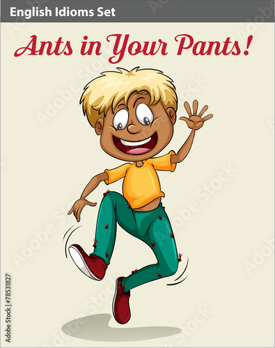 A boy with ants in his pants