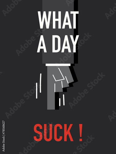Words WHAT A DAY NOTHING HAPPENED