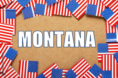 The title Montana with a border of USA Flags