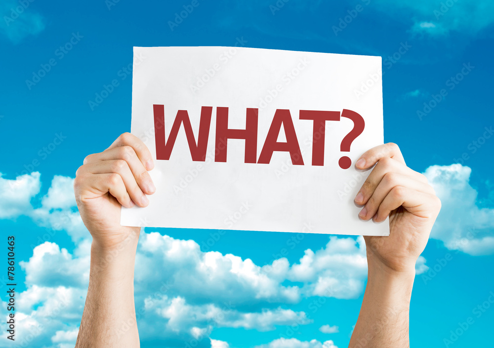 What? card with sky background What? card with sky background