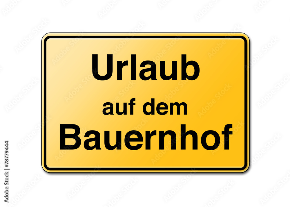 Urlaub auf dem bauernhof Schild