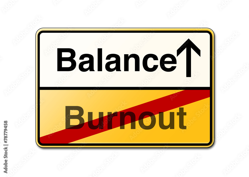 Work-life-balance Burnout Schild Work-life-balance Burnout Schild
