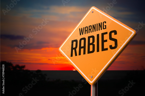 Rabies on Warning Road Sign.