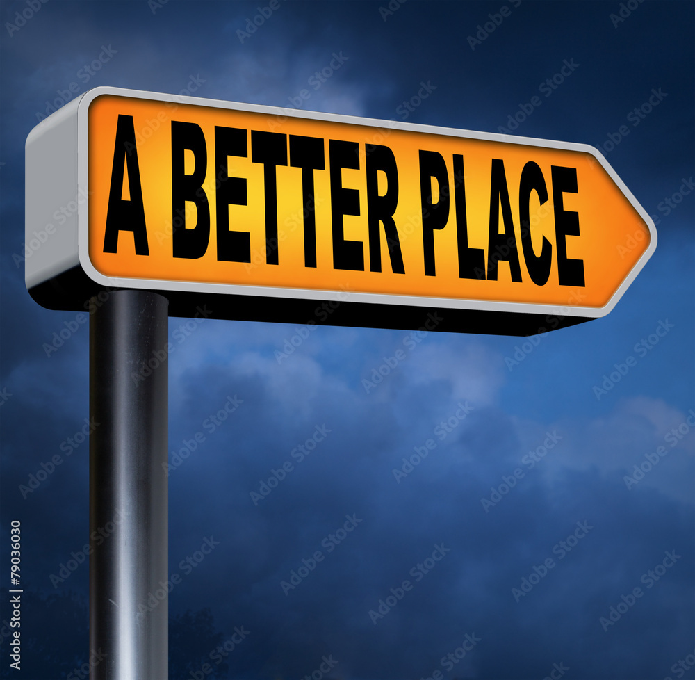 a better place