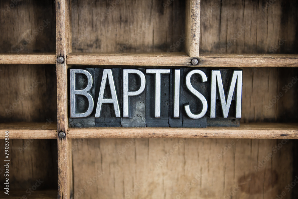 Fototapeta premium Baptism Concept Metal Letterpress Word in Drawer