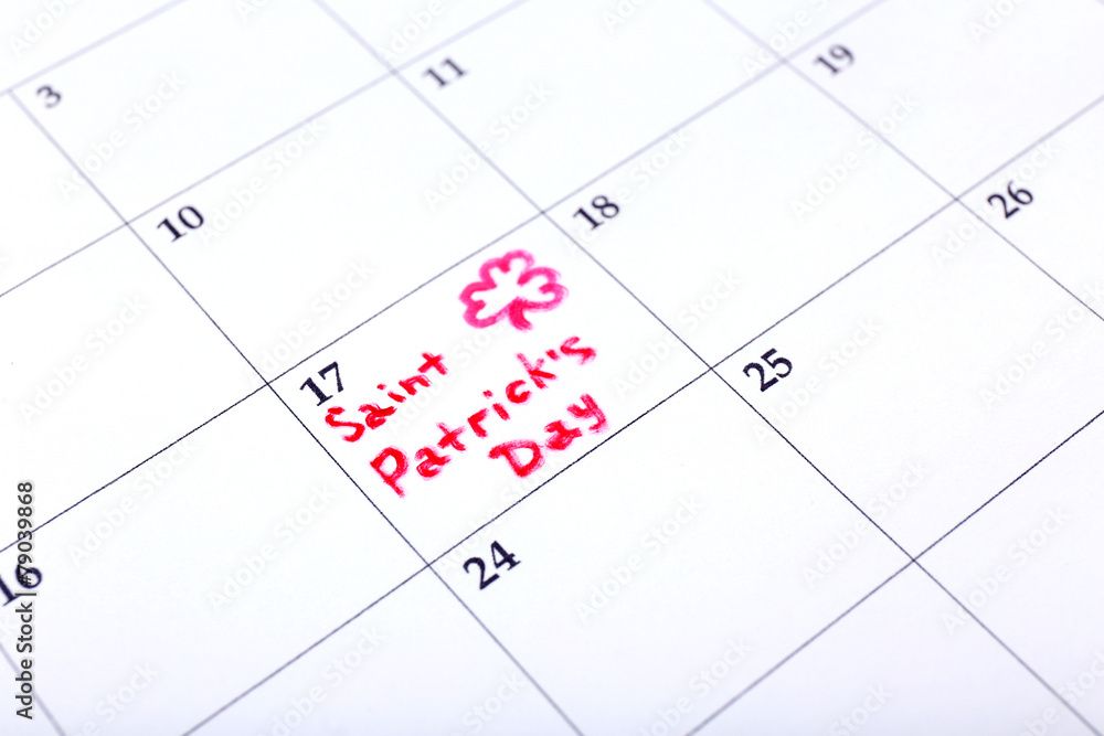 St. Patrick Date on calendar close-up St. Patrick Date on calendar close-up