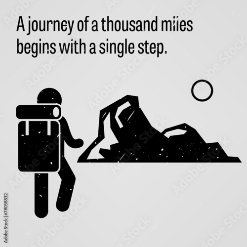 A journey to a thousand miles begins with a single step